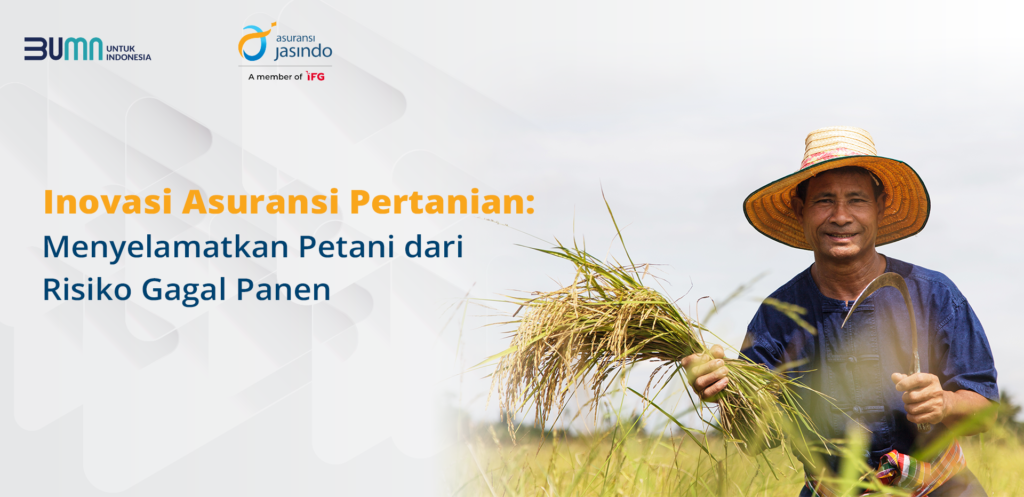 Pemerintah membuka layanan asuransi pertanian catrawarta Pemerintah membuka layanan asuransi pertanian